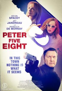 دانلود فیلم Peter Five Eight 2024407772-1038265758