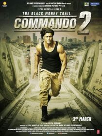 دانلود فیلم هندی Commando 2 2017407159-1202391311