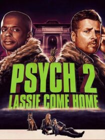 دانلود فیلم Psych 2: Lassie Come Home 2020409217-1858657949