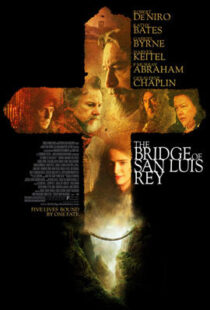 دانلود فیلم The Bridge of San Luis Rey 2004410478-620362960