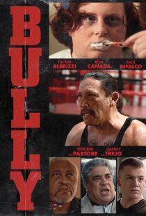 دانلود فیلم Bully 2018410119-2065835404