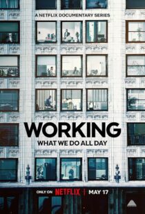 دانلود سریال Working: What We Do All Day410341-1017154668