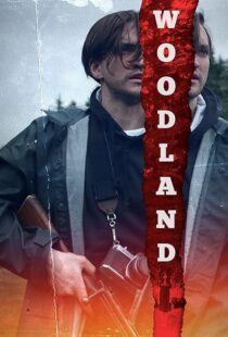 دانلود فیلم Woodland 2018410853-1169426068