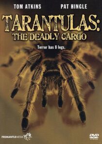 دانلود فیلم Tarantulas: The Deadly Cargo 1977409407-1313102909