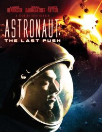 دانلود فیلم Astronaut: The Last Push 2012413031-346140192