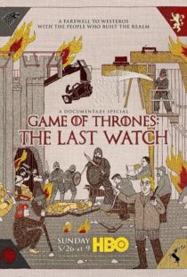 دانلود مستند Game of Thrones: The Last Watch 2019412904-1034816128