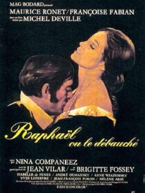 دانلود فیلم Raphael or the Debauched One (Raphaël ou le débauché) 1971412446-752824457