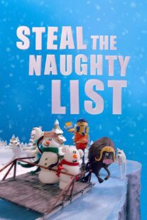 دانلود انیمیشن Steal the Naughty List 2024415641-842967270