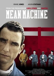 دانلود فیلم Mean Machine 2001413928-210900945