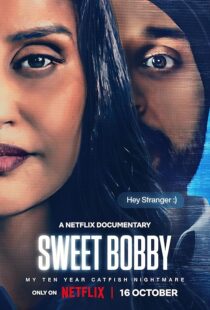 دانلود مستند Sweet Bobby: My Catfish Nightmare 2024413903-1803075095